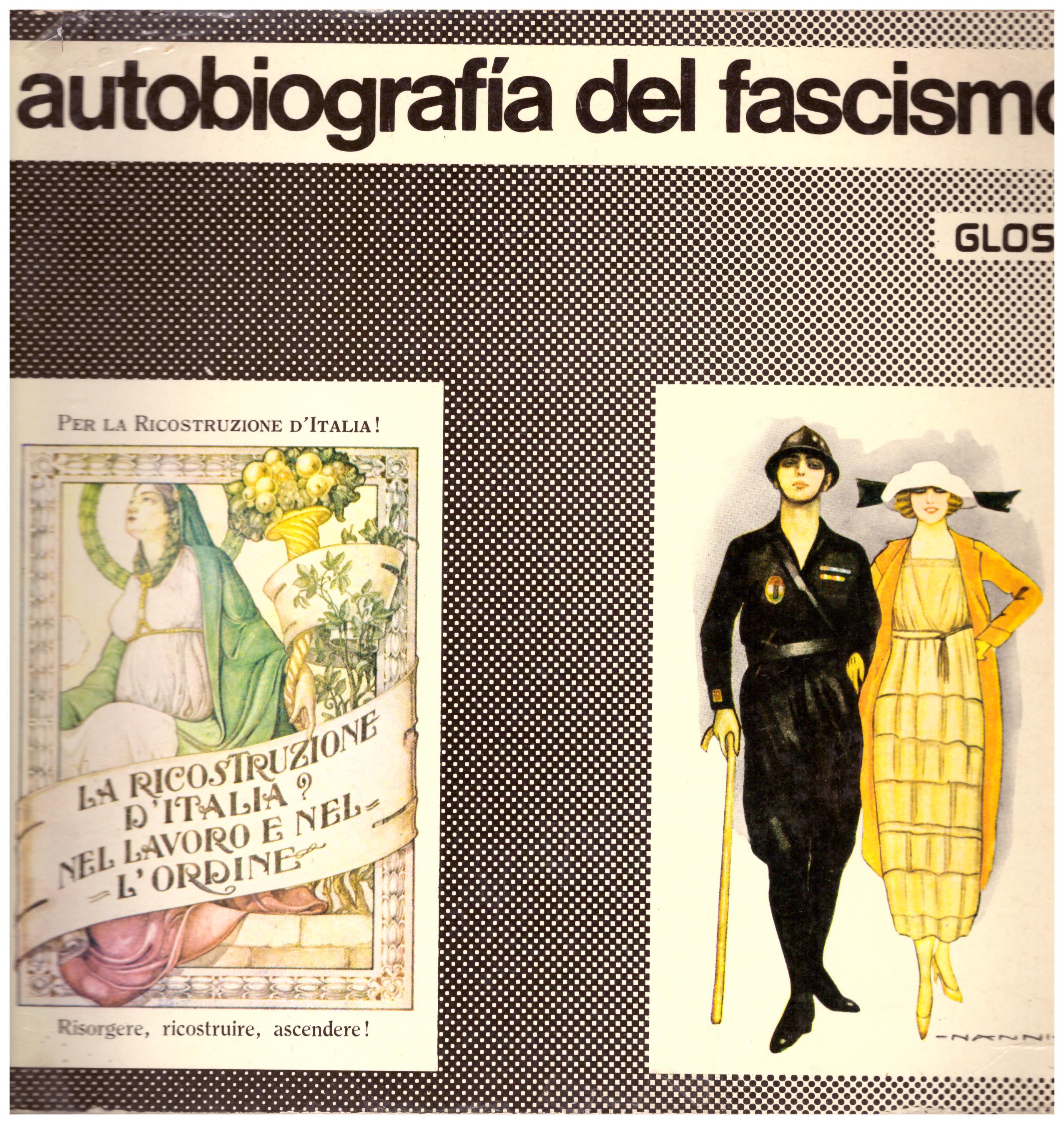 Autobiografìa del fascismo